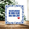 foto 4 Valentijn tegel Valentijnsdag! ik hou elke dag van jou!