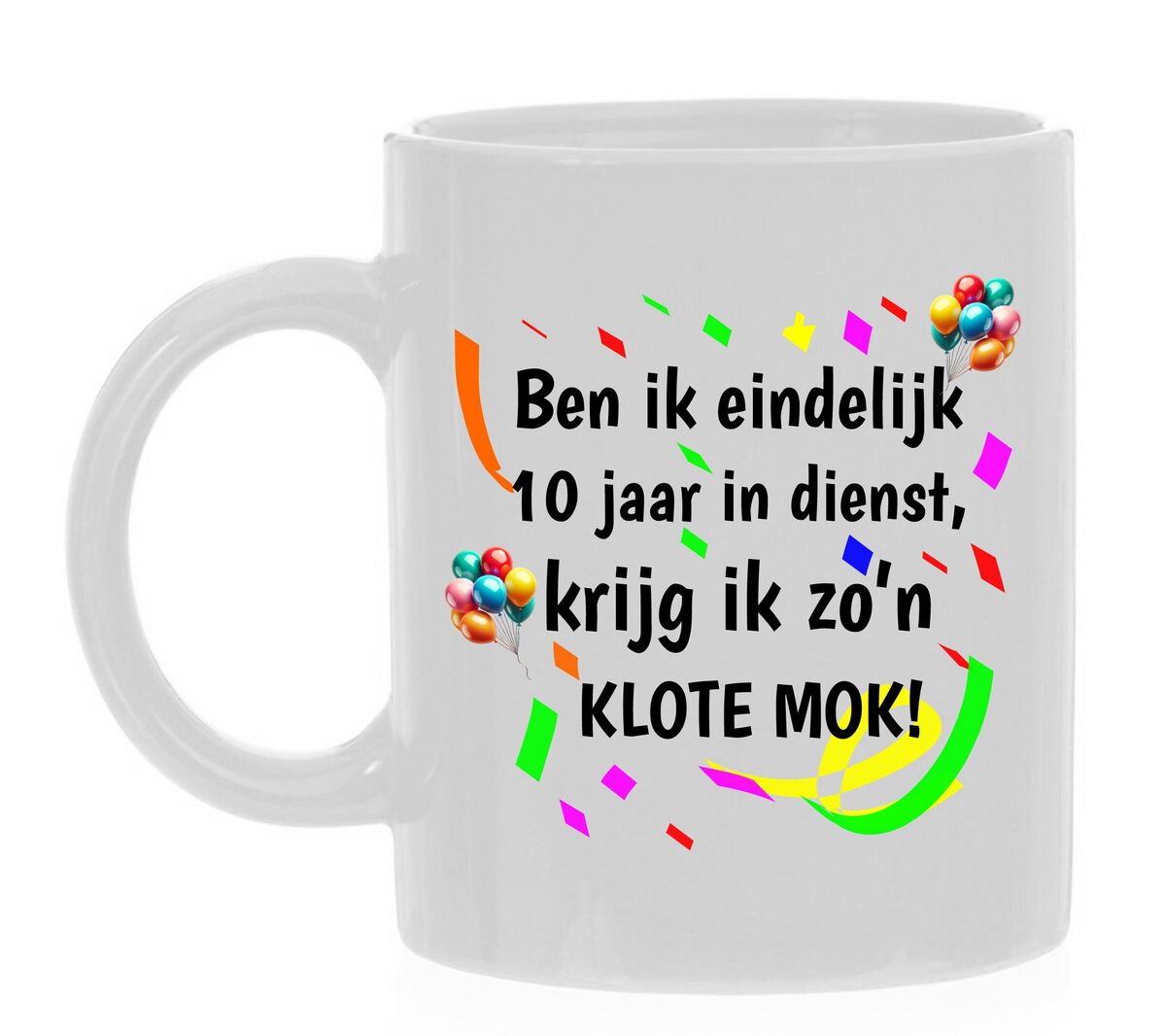 Ben ik eindelijk 10 jaar in dienst krijg ik zo'n klote mok!