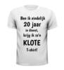foto 3 Kado jubilaris T-shirt ben ik eindelijk 20 jaar in dienst krijg ik zo'n klote T-shirt!