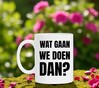 foto 4 Koffie of thee mok met de tekst wat gaan we doen dan?