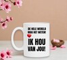 foto 4 Mok de hele wereld mag het weten! ik hou van jou!