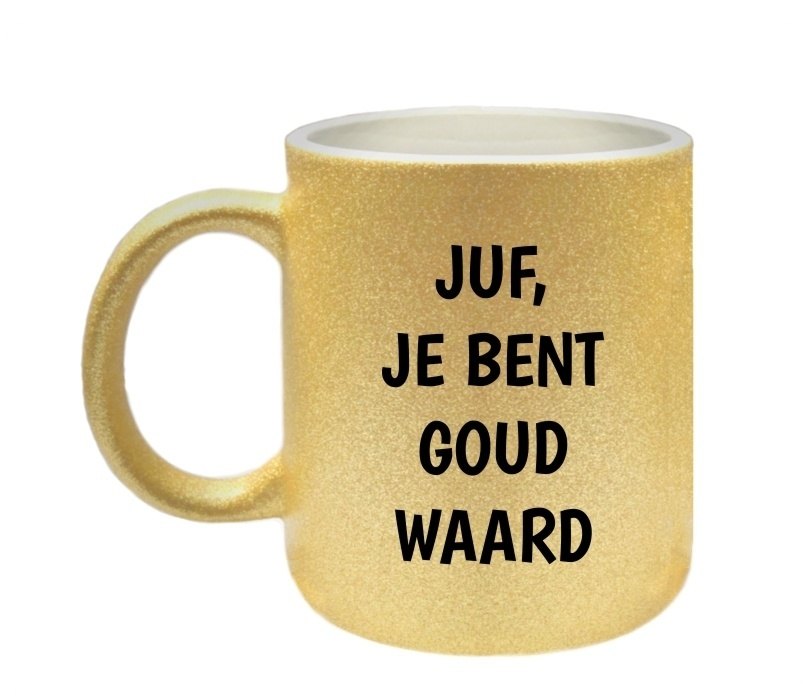 Mok juf je bent goud waard glitter gouden koffie of thee mok