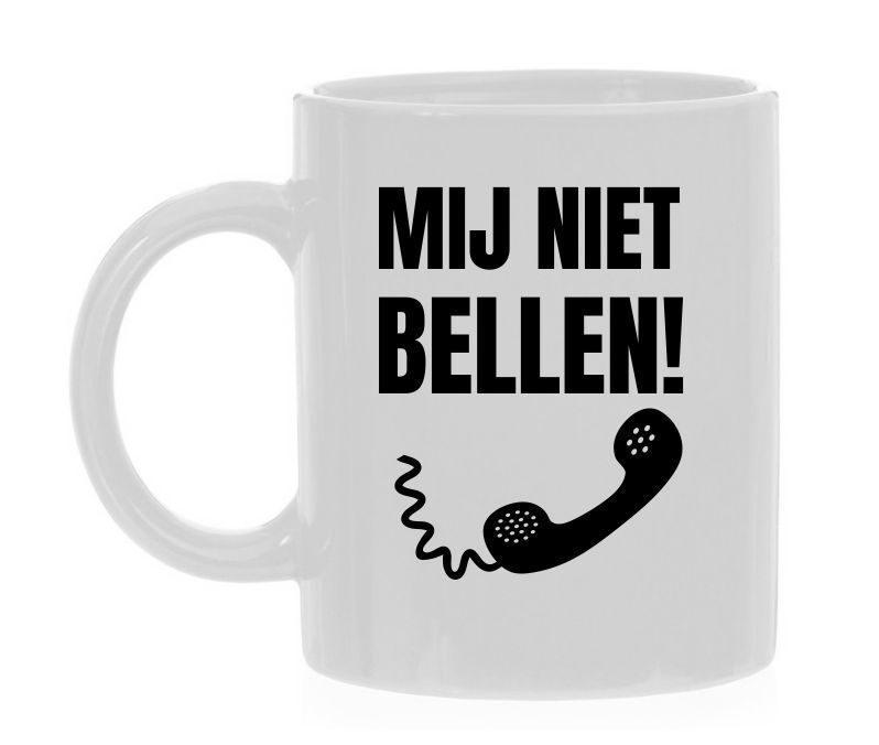 Mok mij niet bellen!