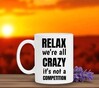 foto 3 mok relax we're all crazy it's not a competition allemaal gek maf