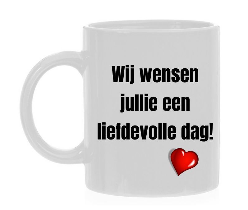 Mok Wij wensen jou een liefdevolle dag!