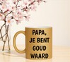 foto 3 Papa je bent goud waard glitter gouden koffie mok