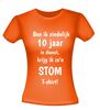 foto 10 T-shirt ben ik eindelijk 10 jaar in dienst krijg ik zo'n stom T-shirt! jubilaris