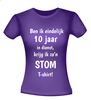 foto 4 T-shirt ben ik eindelijk 10 jaar in dienst krijg ik zo'n stom T-shirt! jubilaris