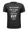 T-shirt ben ik eindelijk 12,5 jaar in dienst, krijg ik zon kut T-shirt! gek grappig voor een jubileum