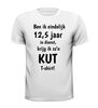 foto 13 T-shirt ben ik eindelijk 12,5 jaar in dienst, krijg ik zo'n kut T-shirt! gek grappig voor een jubileum