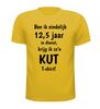 foto 15 T-shirt ben ik eindelijk 12,5 jaar in dienst, krijg ik zo'n kut T-shirt! gek grappig voor een jubileum