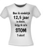foto 4 T-shirt ben ik eindelijk 12,5 jaar in dienst krijg ik zo'n stom T-shirt! jubilaris