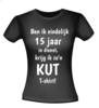 foto 2 T-shirt ben ik eindelijk 15 jaar in dienst, krijg ik zo'n kut T-shirt! gek grappig voor een jubileum
