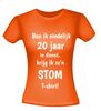 foto 10 T-shirt ben ik eindelijk 20 jaar in dienst krijg ik zo'n stom T-shirt