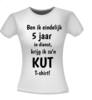 foto 4 T-shirt ben ik eindelijk 5 jaar in dienst, krijg ik zo'n kut T-shirt! jubileum