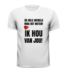 foto 3 T-shirt de hele wereld mag het weten! ik hou van jou! Valentijn shirt