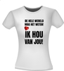 foto 4 T-shirt de hele wereld mag het weten! ik hou van jou! Valentijn shirt