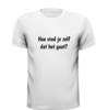 foto 3 T-shirt manager uitspraak Hoe vind je zelf dat het gaat