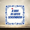 foto 3 tegel je bent de liefste schoonbroer cadeau zwager