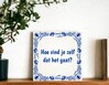 foto 6 Tegeltje hoe vind je zelf dat het gaat? grappig tegeltje standaard manager taal