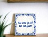 foto 7 Tegeltje hoe vind je zelf dat het gaat? grappig tegeltje standaard manager taal