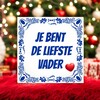 foto 2 Tegeltje jij bent de liefste vader