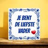 foto 3 Tegeltje jij bent de liefste vader