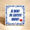 foto 4 Tegeltje jij bent de liefste vader
