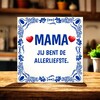 foto 2 Tegeltje mama jij bent de allerliefste