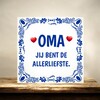 foto 4 Tegeltje oma jij bent de allerliefste