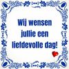 Tegeltje Wij wensen jou een liefdevolle dag! huwelijk jubileum