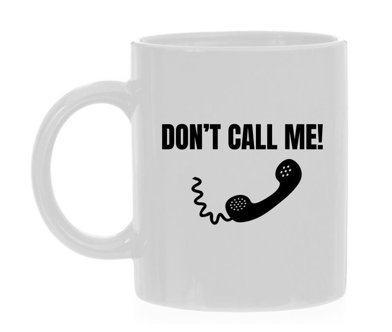 Wiite koffie of thee Mok don't call me!