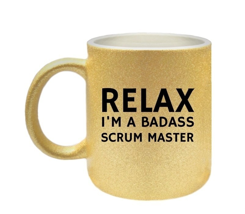 relax i'm a badass scrum master gouden glitter mok