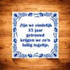 foto 2 Tegel getrouwd grappige lullige tekst 35 jaar huwelijk