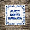 foto 2 tegeltje De beste buurtjes wonen hier! cadeau voor leuken buren