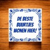foto 3 tegeltje De beste buurtjes wonen hier! cadeau voor leuken buren