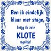 Ben ik eindelijk klaar met stage krijg ik zon klote tegeltje cadeau