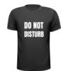 foto 1 Do not disturb shirtje niet storen met rust laten