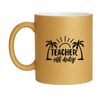 Gouden glitter mok Teacher off duty docent heeft eindelijk vrij