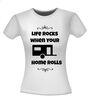 foto 14 life rocks when your home rolls shirt grappig caravan shirtje humor caravan