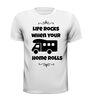 foto 13 Life rocks when your home rolls shirtje leuk grappig gek camper T-shirt