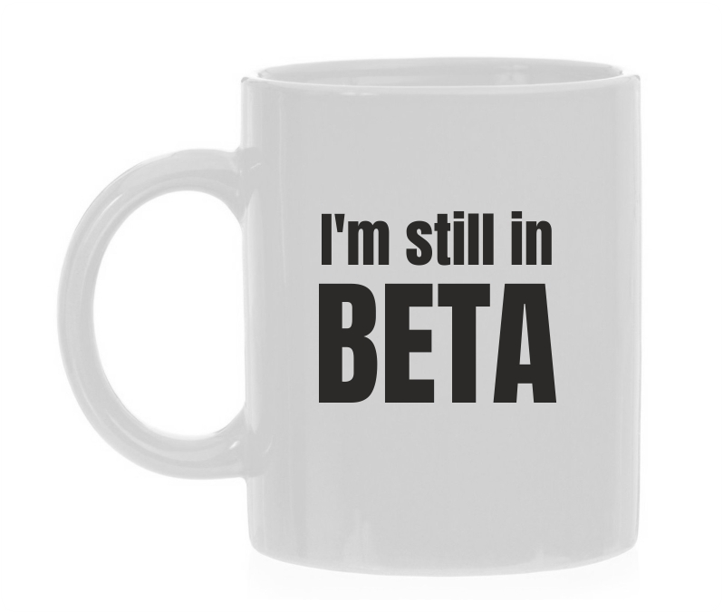 Mok i'm still in beta nog in ontwikkeling nog niet af