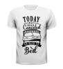 foto 3 Shirtje today canceled go back bed T-shirt