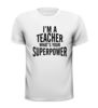foto 3 T-shirt i'm a teacher superpower