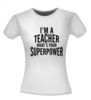foto 4 T-shirt i'm a teacher superpower