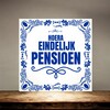foto 3 Tegeltje hoera eindelijk met pensioen tegeltje