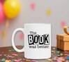 foto 3 The book was better mok wit voor liefhebbers van boeken