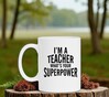 foto 2 Witte mok i'm a teacher superpower