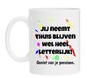 foto 1 Witte mok Jij neemt thuis blijven wel heel letterlijk geniet van je pensioen