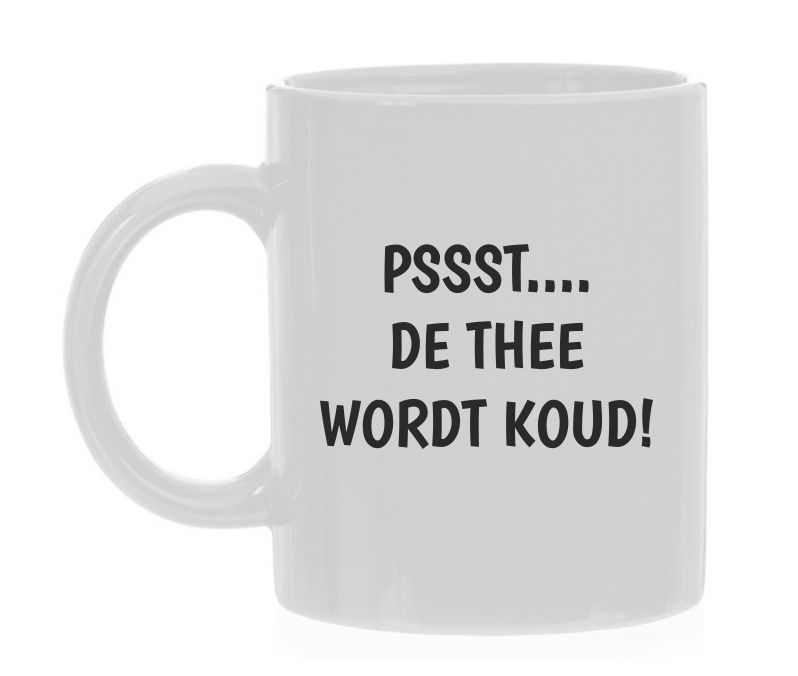 Mok Psst... de thee wordt koud!